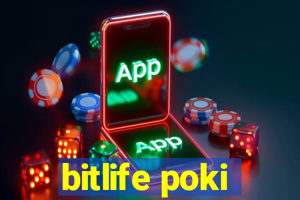 bitlife poki